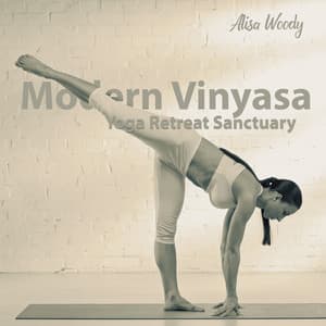 Modern Vinyasa: Yoga Retreat Sanctuary - Alisa Woody