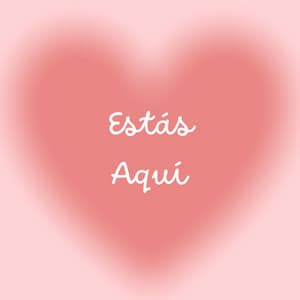 Estás Aquí - Uno Más Uno