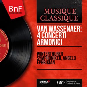 Van Wassenaer: 4 Concerti armonici - Unico Wilhelm van Wassenaer