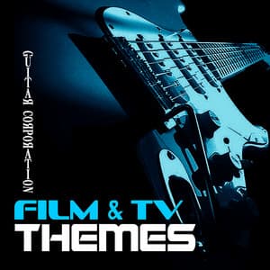 Guitar Corporation Film and Tv Themes - Guitar Corporation
