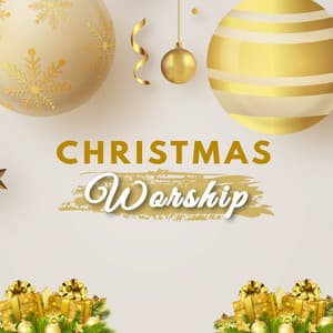 Christmas Worship - Classical Christmas Music Songs