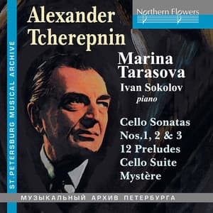 Tcherepnin: Cello Works - Alexander Tcherepnin