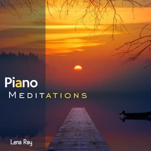 Piano Meditations - Lena Ray