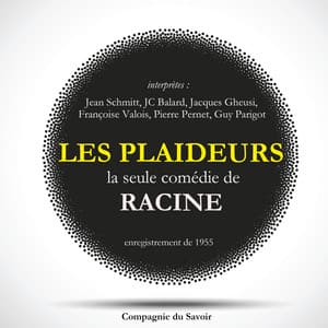 Les Plaideurs, la seule comédie écrite par Racine - Jean Racine