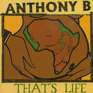 That's Life - Anthony B