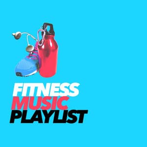 Fitness Music Playlist - Fitness Beats Playlist