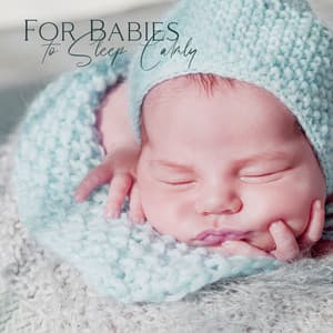 For Babies to Sleep Calmly - Baby Lullaby Academy