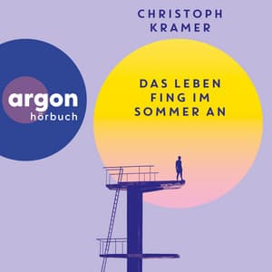 Das Leben fing im Sommer an - Christoph Maria Herbst