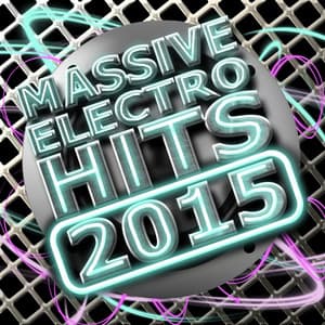 Massive Electro Hits 2015 - Dance Chart