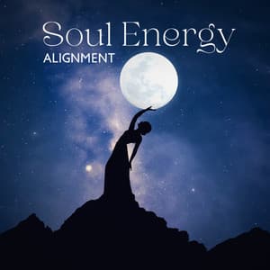 Soul Energy Alignment: Softly Sleeping, Calming Music for Positive Emotions, Feel Love and Gratitude Before Sleep - Soothing Chill Out for Insomnia