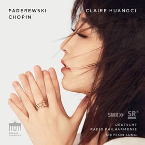 Paderewski and Chopin: Piano Concertos - Claire Huangci