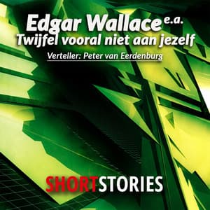 Twijfel vooral niet aan jezelf - Edgar Wallace