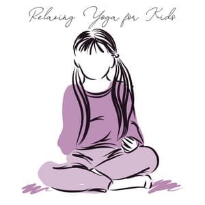 Relaxing Yoga for Kids Help You Keep Body Balance: Peaceful Background for Motivation and Reduction Stress - Yoga Music Kids Masters