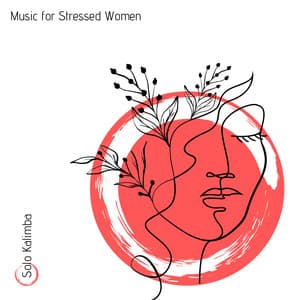 Music for Stressed Women - Solo Kalimba