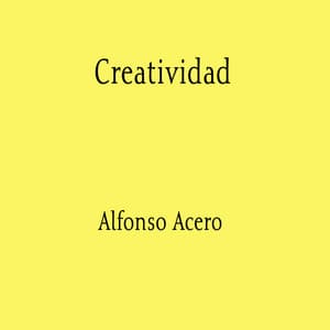Creatividad - Alfonso Acero