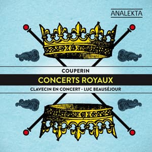 Couperin: Concerts Royaux - François Couperin