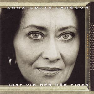 Just Vid Den Har Tiden - Anna-Lotta Larsson