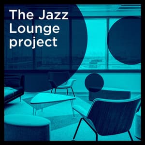 The Jazz Lounge Project - Relaxing Instrumental Jazz Ensemble