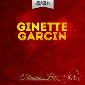 Titanium Hits - Ginette Garcin