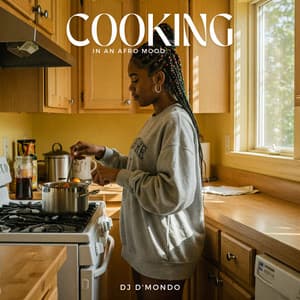 Cooking in an Afro Mood - Dj D'Mondo