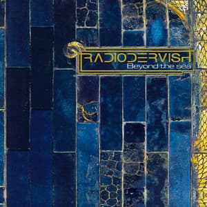 Beyond the Sea - Radiodervish