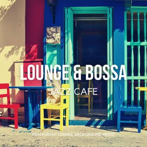 Lounge & Bossa Jazz Cafe - Positive Relaxing Instrumental Coffee Jazz & Bossa Nova - James Butler