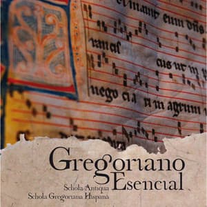 Gregoriano esencial - Schola Antiqua