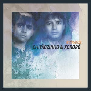 Retratos - Chitãozinho & Xororó