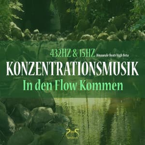 432Hz Konzentrationsmusik: In den Flow Kommen - 15 Hz Binaurale Beats high Beta - Torsten Abrolat