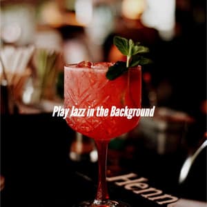 Play Jazz in the Background - Coffee Shop Music Deluxe
