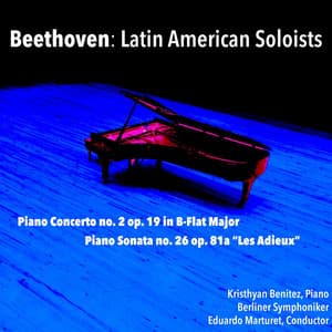 Beethoven: Latin American Soloists - Kristhyan Benitez
