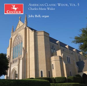 American Classic Widor, Vol. 5 - Charles-Marie Widor