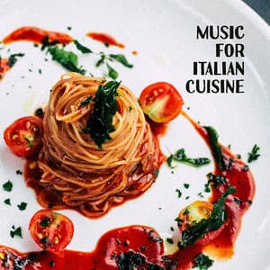 Music for Italian Cuisine - 15 Jazz Songs for Preparing Delicious Dishes, Cooking and Baking - Cooking Jazz Music Academy