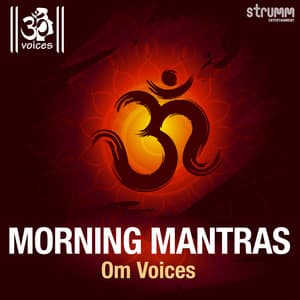 Morning Mantras by Om Voices - Om Voices
