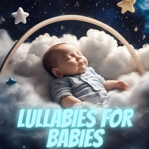 Lullabies for Babies - Happy Baby Lullaby Collection