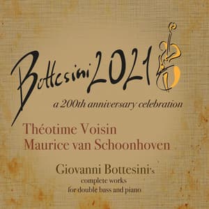 Bottesini 2021 - A 200th Anniversary Celebration - Giovanni Bottesini