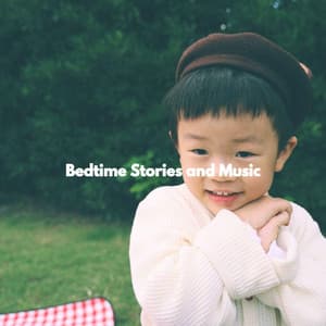 Bedtime Stories and Music - Childrens Bedtime Music