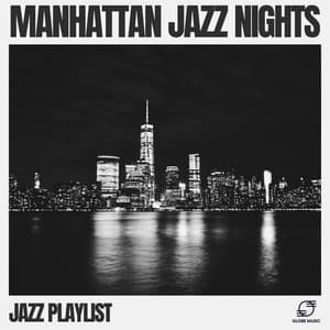 Manhattan Jazz Nights - Jazz Playlist