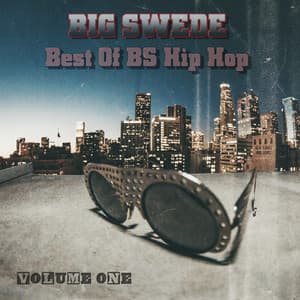 Best of BS Hip Hop, Vol. 1 - Big Swede
