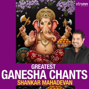 Greatest Ganesha Chants by Shankar Mahadevan - Shankar Mahadevan