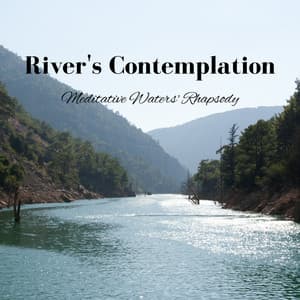 River's Contemplation: Meditative Waters' Rhapsody - Sounds of Scandinavia