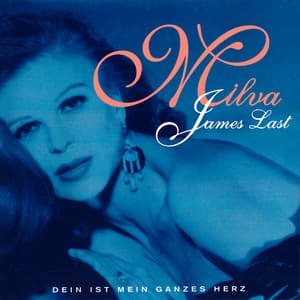 Dein ist mein ganzes Herz - Milva