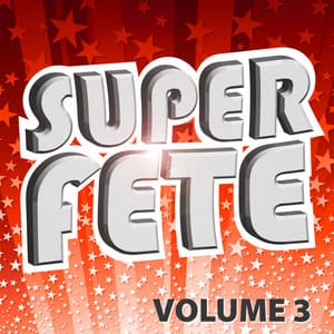 Super Fête Vol. 3 - Generation Fête