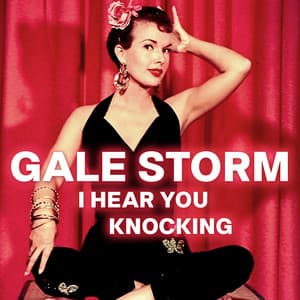I Hear You Knocking - Gale Storm