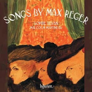 Reger: Songs - Max Reger