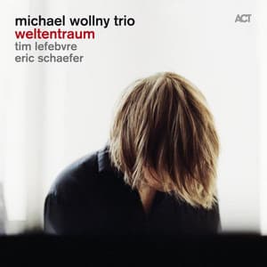 Weltentraum - Michael Wollny