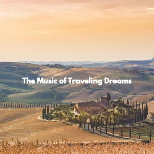 The Music of Traveling Dreams - Night-Time Jazz