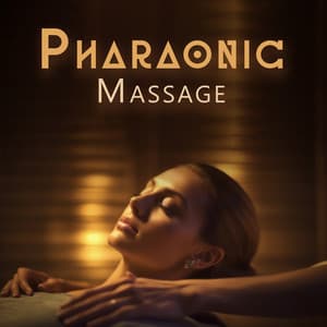 Pharaonic Massage: Ancient Egyptian Zone for Body Relaxation - Bath Spa Relaxing Music Zone