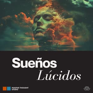 Sueños Lúcidos - Ambiente Relajante de Música