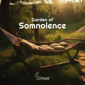 Garden of Somnolence: Soothing Nature & Calming Waters for Sweet Dreams - Trouble Sleeping Music Universe